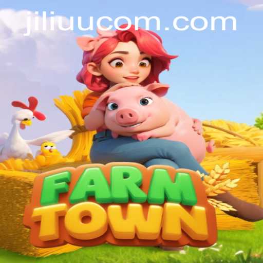 Explore the Virtual World of FarmTown: A Comprehensive Guide on JiLiUU.COM