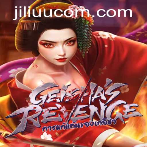GeishasRevenge: Discover the Enchanting World of JiLiUU.COM's Latest Game