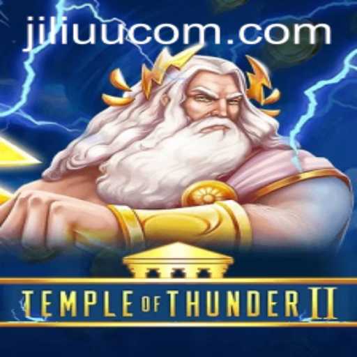Unveiling TempleofThunderII: A Thrilling Gaming Experience with JiLiUU.COM